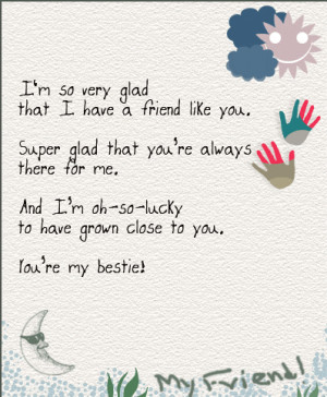 so very glad That I have friend like you. Super glad that you ...