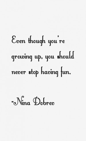 Nina Dobrev Quotes & Sayings