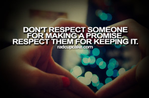 Keeping Respect As You Keep Your Promise