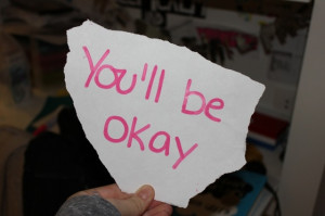 quote, you, will, be, okay