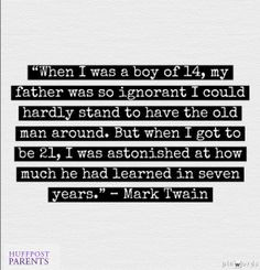 DadSaid: In Honors Of Father's Day, Your Best Dad Quotes - Mark Twain