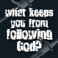 What Keeps You From Following God? Script « The Skit Guys