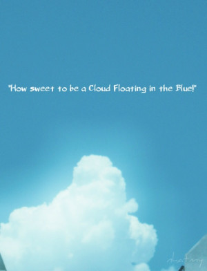 CLOUD FLOATING IN THE BLUE