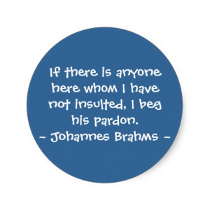 Funny Composer Quotes - Brahms Stickers