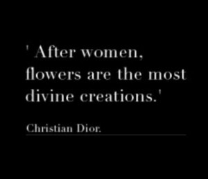 Christian Dior quote #flowers