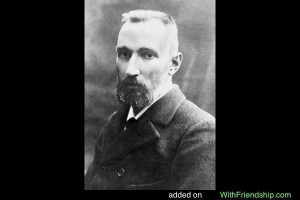 Pierre Curie , internationally known physicist