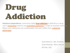 Drug Addiction Substance Dependence Commonly Called Drug Addiction Is ...