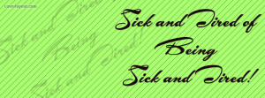 Sick and Tired of being Sick and Tired Facebook Cover Layout