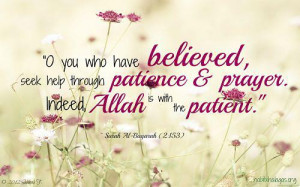 Seek help through patience and prayer. | Islamic Quotes