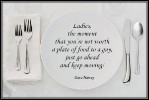 ... from @Steve Harvey :]: Harvey Quotes, Date Quotes, Dating Quotes