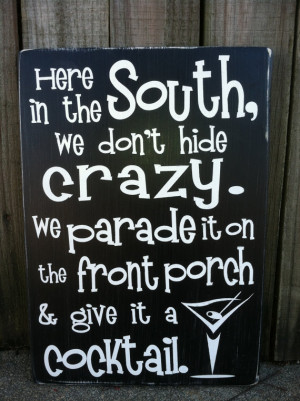 Here in the South We Don't Hide Crazy - Subway Sign - Hand Painted and ...