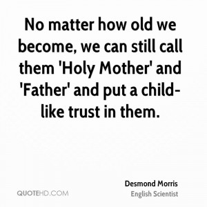 Desmond Morris Trust Quotes