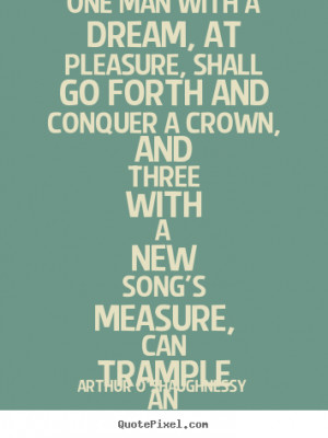... pleasure shall go forth and conquer a crown and three with a new song