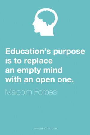an empty mind with an open one.” ― Malcolm Forbes #quote #quotes ...