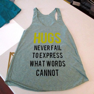 HUGS quote - Womens Workout Tank top ECO Racer back clothing running ...