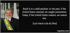 More Luiz Inacio Lula da Silva Quotes