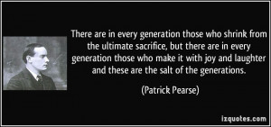 There are in every generation those who shrink from the ultimate ...