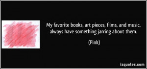 My favorite books, art pieces, films, and music, always have something ...