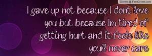 ... don t love you pictures but because i m tired of getting hurt and