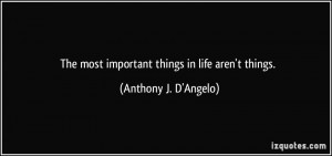 The Most Important Things in Life Aren 39 t Things