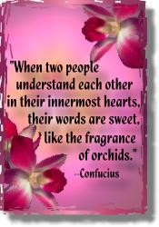 ... hearts their words are sweet like the fragrance of orchids confucius