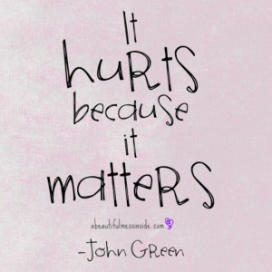 quotes #pain #john green