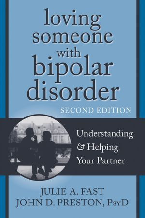 Loving Someone with Bipolar Disorder - Book. A book review by Natasha ...