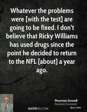 ... since the point he decided to return to the NFL [about] a year ago