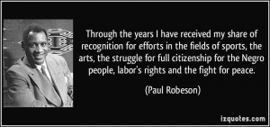 More Paul Robeson Quotes