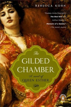 ... “The Gilded Chamber: A Novel of Queen Esther” as Want to Read