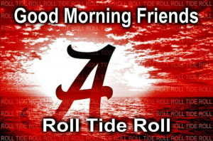rolltide | RTR | Roll Tide Roll!!!