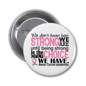 Breast Cancer How Strong We Are Pinback Button