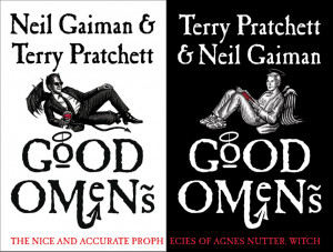... of Good Omens , the 1990 novel by Terry Pratchett and Neil Gaiman