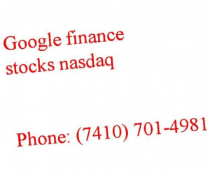 look You all camalig google finance stocks nasdaq Photo 1 Google ...
