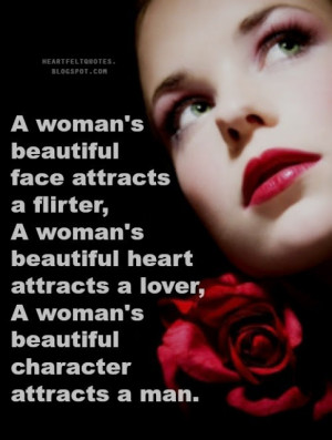 woman's beautiful face attracts a flirter, A woman's beautiful heart ...