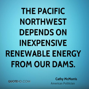 The Pacific Northwest depends on inexpensive renewable energy from our ...