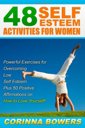 for Women: Powerful Exercises for Overcoming Low Self Esteem ...