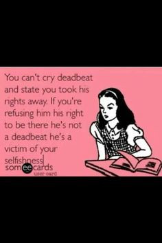 Deadbeat dad??? How about 