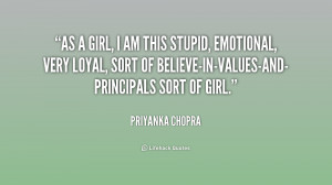 quote-Priyanka-Chopra-as-a-girl-i-am-this-stupid-174306.png