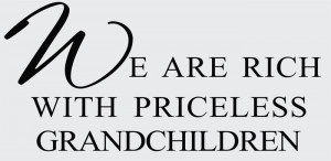 Catalog > Rich With Priceless Grandchildren, Family Wall Art Decal