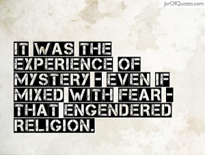 ... experience-of-mystery-even-if-mixed-with-fear-that-engendered-religion