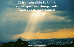... with your chest constrained - Guillaume Raynal Quotes - StatusMind.com