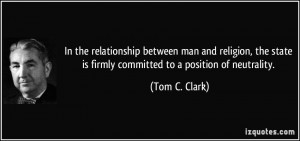 relationship between man and religion, the state is firmly committed ...