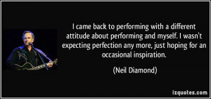 Quotes About Myself Attitude More neil diamond quotes