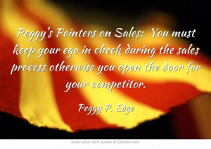 Peggy's Pointers on Sales: You must keep your ego in check...