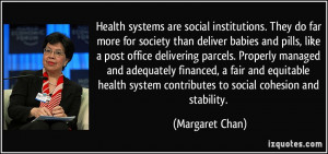 ... equitable health system contributes to social cohesion and stability