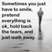 Sometimes you just have to smile, pretend everything is OK, hold back ...