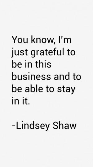 LINDSEY SHAW QUOTES