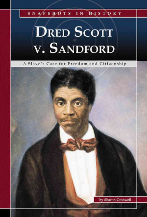 Dred Scott v. Sandford By Cromwell, Sharon