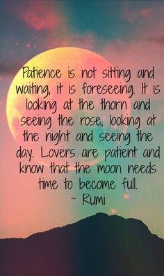 ... rumi # love # quotes more rumi love quotes inspiration patience rumi